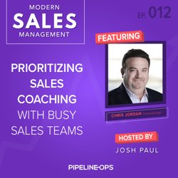 prioritizing sales coaching with busy sales teams with Chris Jordan