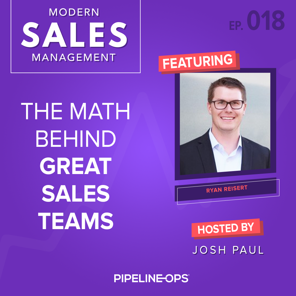 the math behind great sales teams with Ryan Reisert